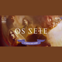 #07b – Os Sete – O miolo do Livro