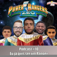 Abre Aspas #10 - Eu já quis ser um Ranger