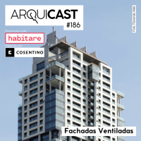 Arquicast 186 – Fachadas Ventiladas