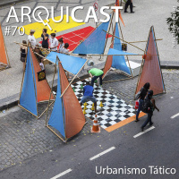 Arquicast 070 – Urbanismo Tático