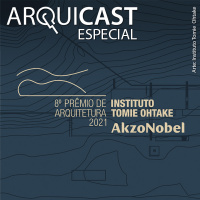 Arquicast Especial – Prêmio de Arquitetura Instituto Tomie Ohtake
