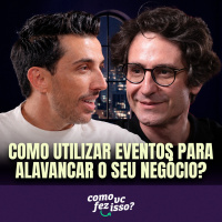 COMO UTILIZAR EVENTOS PARA ALAVANCAR O SEU NEGÓCIO? | Tiago Granito