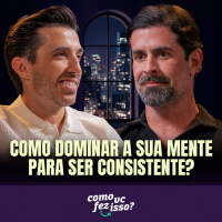 COMO DOMINAR A SUA MENTE PARA SER CONSISTENTE? | Guto Galamba