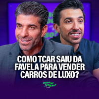⁠Como o TCAR saiu da favela para vender CARROS DE LUXO? - com Tiago TCAR | Como Você Fez Isso? #128