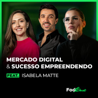 MERCADO DIGITAL E SUCESSO EMPREENDENDO Feat. ISABELA MATTE 