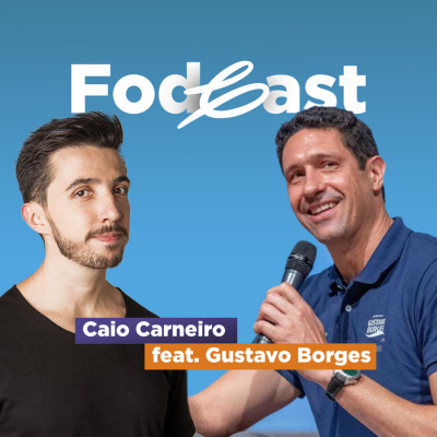 Fala Caio - Podcast Fod*
