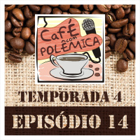 EPISÓDIO 14 - 4ª TEMPORADA