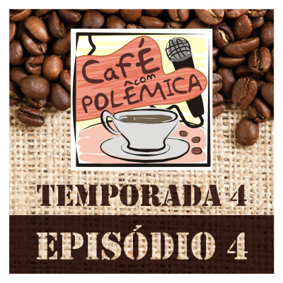 Café Com Polêmica - Podcast