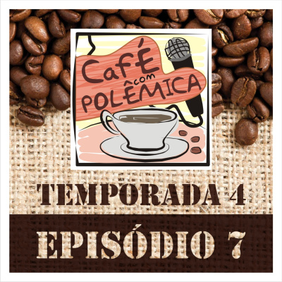 Café Com Polêmica - Podcast