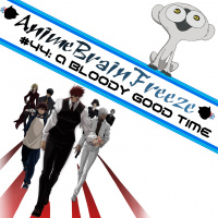 Episode 44: A Bloody Good Time