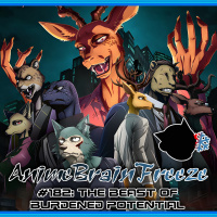 Episode 182: The Beast of Burdened Potential