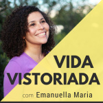 Vida Vistoriada - Podcast