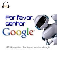 #9. Por favor senhor Google