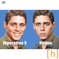 #05. Rotina (Hiperativo)