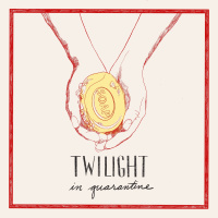 Introducing: Twilight in Quarantine