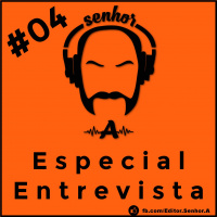#004 - Senhor A - Entrevista o Criador do PodTools, Danilo Pastor - Participação Renan Cirilo