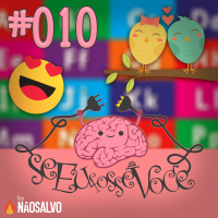 Se Eu Fosse Você #010 - ABCdário do Amor