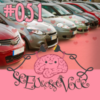 Se Eu Fosse Você #051 - O Carro ou Ela