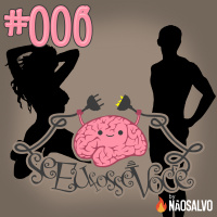 Se Eu Fosse Você #006 - A Casa das Primas