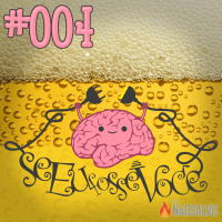 Se Eu Fosse Você #004 - Embriagado de Amor