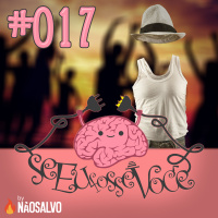 Se Eu Fosse Você #017 - A Mulher Invisível