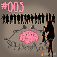 Se Eu Fosse Você #005 - 15 Homens e 1 Segredo