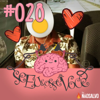 Se Eu Fosse Você #028 - Me Apaixonei Por Uma Não Ouvinte