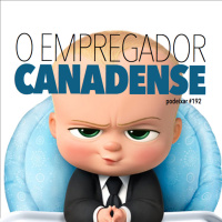PoDeixar #192: O empregador canadense