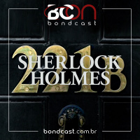 Bondcast 0097 – Sherlock Holmes