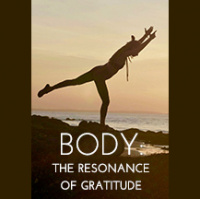 073 BODY – THE RESONANCE OF GRATITUDE