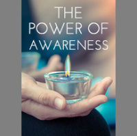 082 The Power of Awareness