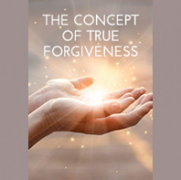 The Concept of True Forgiveness
