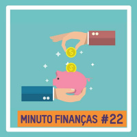 Minuto Finanças #22 - Como focar no GANHO e PROSPERAR definitivamente ? - Claudio Nakayama