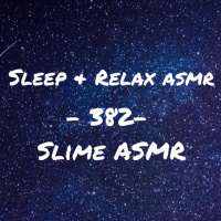 Slime ASMR