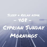 Cyprian Sunday Mornings (Footsteps, Foreign Chatter, Light Traffic)