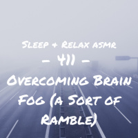 Overcoming Brain Fog (a sort of ramble)