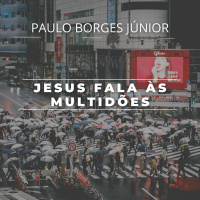 O Maior é o que serve [Jesus fala às multidões #1]