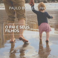 Celebrando a Comunhão do Espírito [O Pai e seus filhos #5]