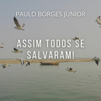 O Deus de Quem Somos e a Quem servimos [Assim todos se salvaram #5]