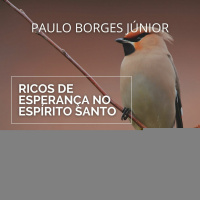 Acolham uns aos outros [Ricos de Esperança no Espírito Santo #2]