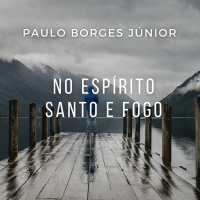 A Comunhão do Espírito [No Espírito Santo e Fogo #1]