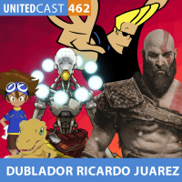 UNITEDcast # 462 - DUBLADOR RICARDO JUAREZ