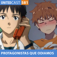 UNITEDcast #581 - PROTAGONISTAS que ODIAMOS