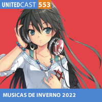 UNITEDcast #553 - MELHORES MÚSICAS do INVERNO de 2022