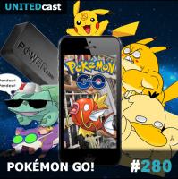 UNITEDcast #280 - POKÉMON GO! 