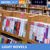 UNITEDcast # 452 - LIGHT NOVELS: O QUE SÃO? DICAS DE LIGHT NOVELS