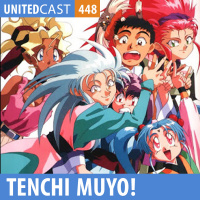UNITEDcast #448 - Tenchi Muyo!