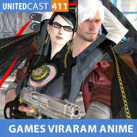 UNITEDcast #411 - GAMES QUE VIRARAM ANIMES