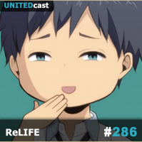 UNITEDcast #286 - ReLIFE
