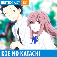 UNITEDcast #321 - Koe no Katachi - Bullying vira Arte